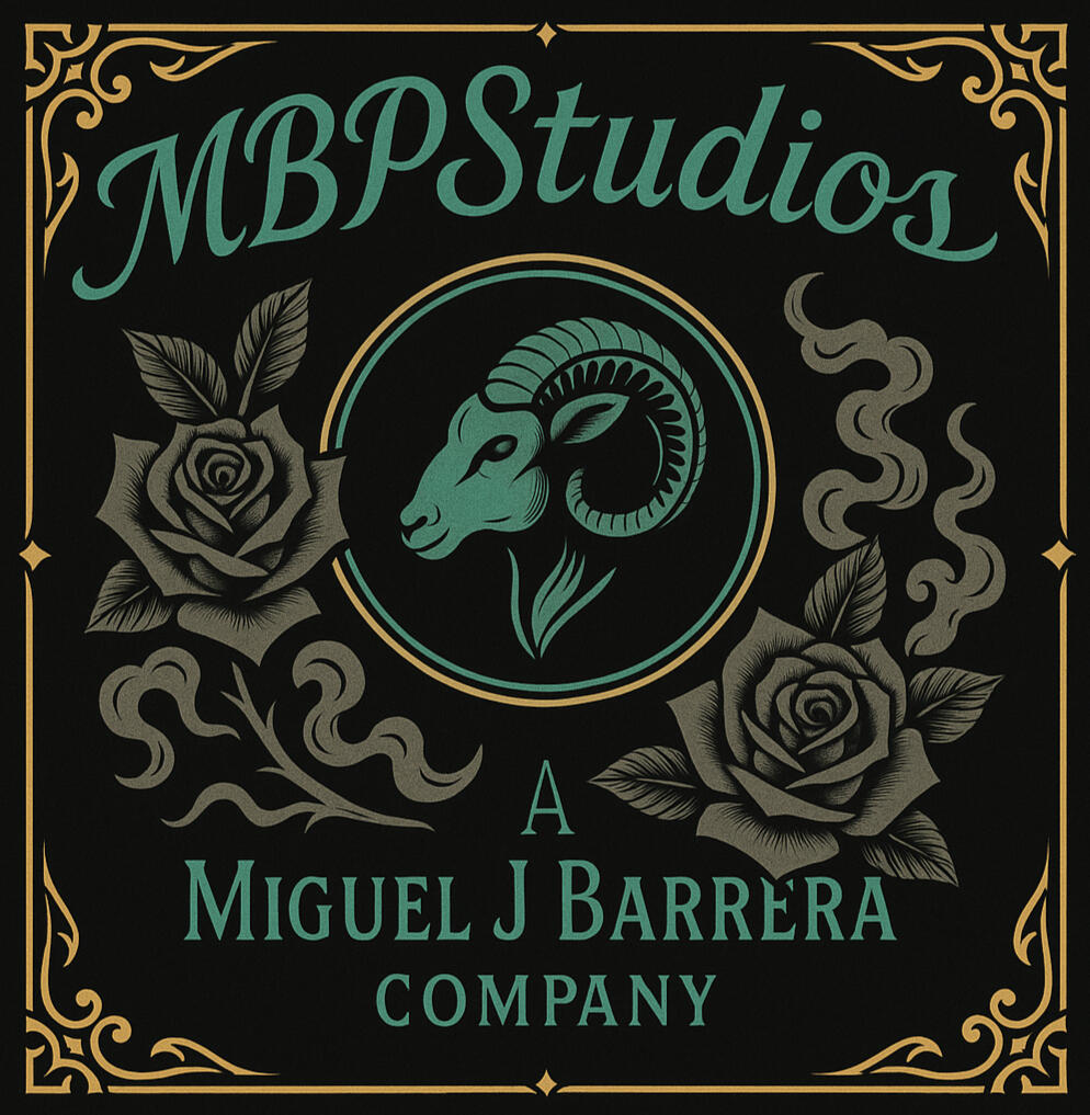 Turquoise, black, and gold background Sigil with a Left facing Ram within a circle and around the outside of the circle are grey roses with the company name on the top MBPStudios: a Miguel J Barrera Company. (Pronounced M.B.P.Studios)